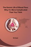 The Secret Life of Blood Flow: Why It's More Complicated Than You Think