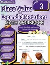 Place Value and Expanded Notations Math Workbook 3rd Grade