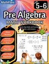 Pre Algebra Workbook 5th and 6th Grade