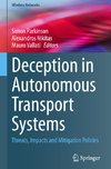 Deception in Autonomous Transport Systems