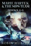 Marie Bartek & The SIPS Team - Books 4-6