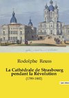 La Cathédrale de Strasbourg pendant la Révolution