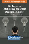 Bio-Inspired Intelligence for Smart Decision-Making