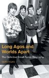 Long Agos and Worlds Apart