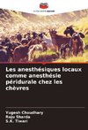 Les anesthésiques locaux comme anesthésie péridurale chez les chèvres