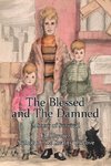 The Blessed and The Damned