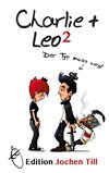 Charlie + Leo 2: Der Typ muss weg