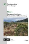 Moore - Ökosystemfunktionen, Bio­diversität und Renaturierung