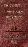 Elementary Lectures On Electric Discharges, Waves And Impulses, And Other Transients - Second Edition