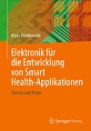 Elektronik für die Entwicklung von Smart Health-Applikationen