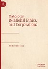 Ontology, Relational Ethics, and Corporations