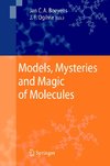 Models, Mysteries, and Magic of Molecules