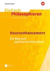 Neuroenhancement. EinFach Philosophieren