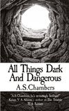 All Things Dark And Dangerous