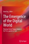The Emergence of the Digital World