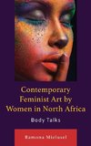 Contemporary Feminist Art by Women in North Africa