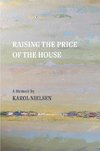 Raising the Price of the House