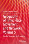 Geography of Time, Place, Movement and Networks, Volume 5