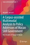A Corpus-assisted Multimodal Analysis to Policy Addresses of Macao SAR Government