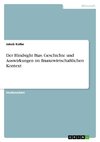 Der Hindsight Bias. Geschichte und Auswirkungen im finanzwirtschaftlichen Kontext
