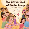 THE ADVENTURES OF DOULA SUNNY