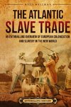 The Atlantic Slave Trade