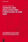 Aspekte der anglistischen Forschung in der DDR
