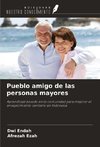Pueblo amigo de las personas mayores