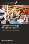 Operarios de caja - Análisis de casos