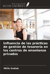 Influencia de las prácticas de gestión de tesorería en los centros de enseñanza privados
