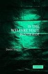 Shapiro, D: Is the Welfare State Justified?