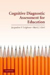 Leighton, J: Cognitive Diagnostic Assessment for Education