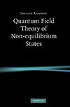 Quantum Field Theory of Non-equilibrium             States
