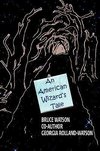 An American Wizard's Tale