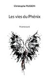 Les vies du Phénix