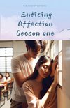 Enticing Affection Season one