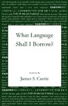 What Language Shall I Borrow?