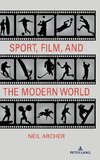 Sport, Film, and the Modern World