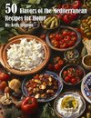 50 Flavors of the Mediterranean Recipes for Home