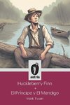 Huckleberry Finn + El príncipe y El mendigo