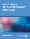 Endocrine Self-Assessment Program Questions, Answers, and Discussions (ESAP 2024)