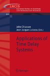 Applications of Time Delay Systems