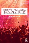 Interpreting Music, Engaging Culture