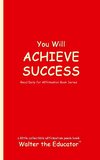 You Will ACHIEVE SUCCESS