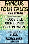 Famous Folk Tales (Retold by Kids)