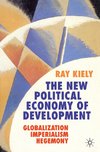 The New Political Economy of Development