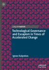 Technological Governance and Escapism in Times of Accelerated Change