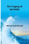 The Tragedy of Ida Noble
