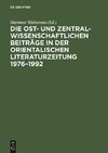 Die ost- und zentralwissenschaftlichen Beiträge in der Orientalischen Literaturzeitung 1976-1992