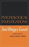 Gasset, J: Psychological Investigations